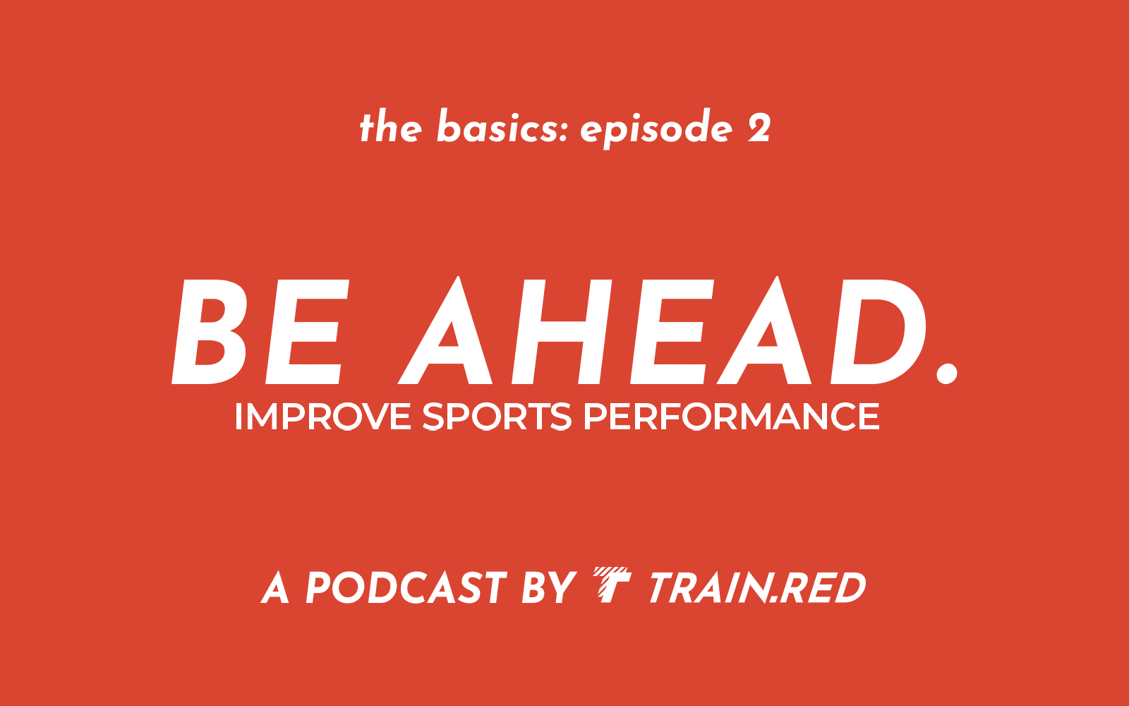 BE AHEAD. podcast EP2: NIRS applied in sports - Train.Red
